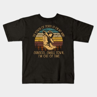 The Power Of Youth Is On My Mind Sunsets, Small Town, I'm Out Of Time Music Whiskey Cups Kids T-Shirt